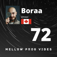 Mellow Prog Vibes 72 – Boraa (Ottawa, Canada) by Alain M