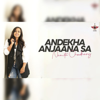 Andekha Anjaana Sa - Namita Choudhary by String Records