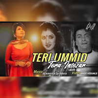Teri Umeed Tera Intezaar (Cover Remix) DJ Ankit X DJ Mavis by DJ Ankit India