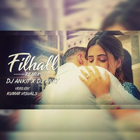 Filhal (Remix) DJ Ankit X DJ Anky by DJ Ankit India