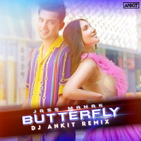 Butterfly (Remix) DJ Ankit India by DJ Ankit India