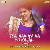 Teri Aakhya Ka Yo Kajal (Remix) by DJ Ankit India