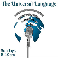 The Universal Language Radio Show 8-1-2021 by DJ Jimmy Phingaz