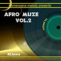 Afro Muze.Vol.2_with dj lOWA by  lOWA master