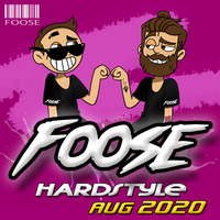 FOOSE - Hardstyle Session August 2020 by Foose Hardstyle