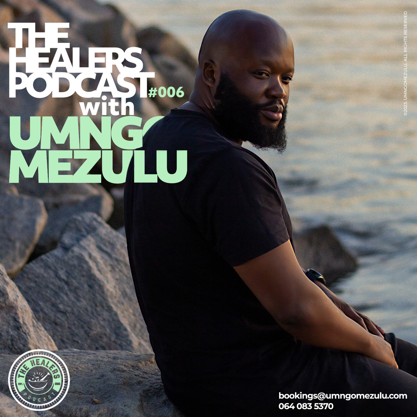 "Show 006" The Healers Podcast With UMngomezulu