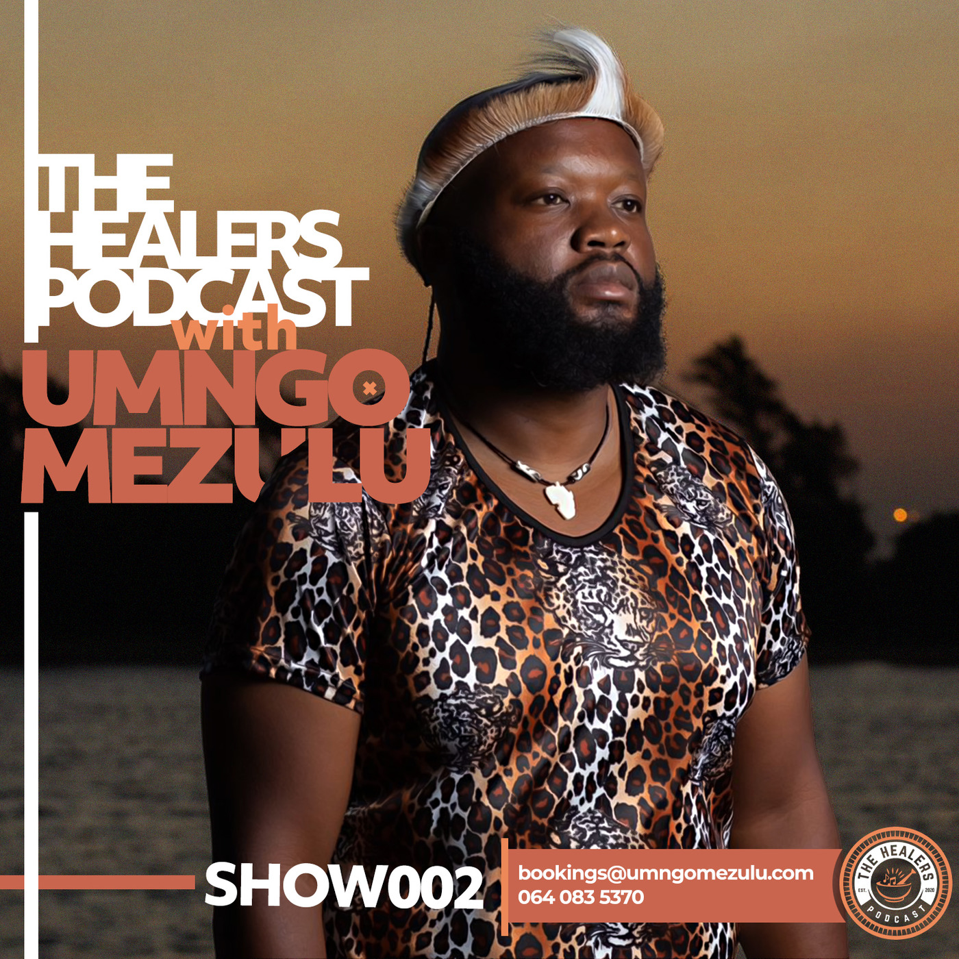 “Show 002” The Healers Podcast With UMngomezulu