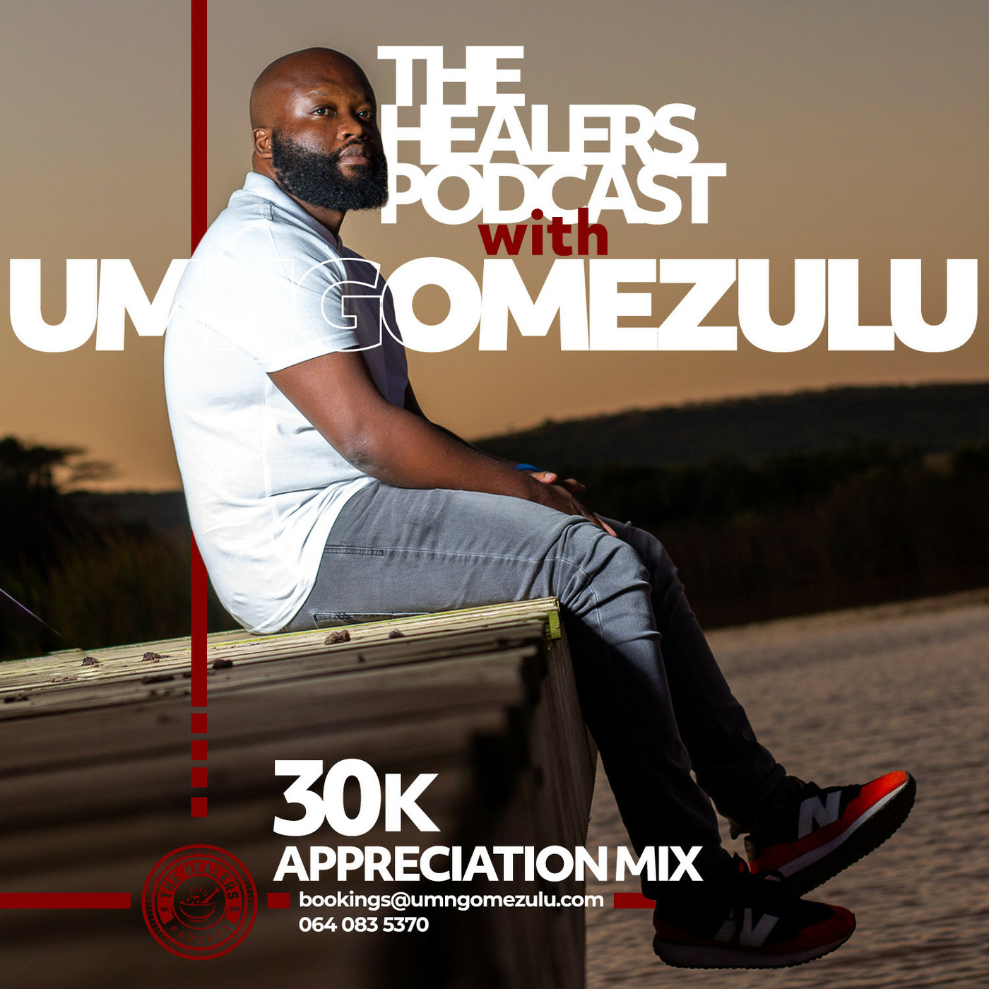 "30k Appreciation Mix" The Healers Podcast With UMngomezulu