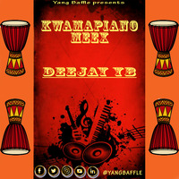 Kwamapiano Meex - DEEJAY YB by Deejay YB