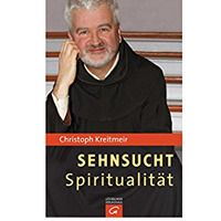 Sehnsucht Spiritualität - Standpunktsendung im Radio Horeb von P. Christoph Kreitmeir by Christoph Kreitmeir