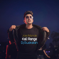 Kali Range - Remix - Dj Rudraksh Kankarwal by Dj Rudrax
