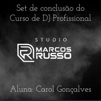 Studio Marcos Russo @ Carol Gonçalves [DJ Set] by studiomarcosrusso