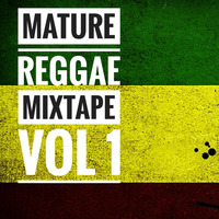 MATURE_REGGAE_MIXTAPE%1%$$$ by Deejay Scrilla 254