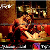 Main Tera Boyfriend  (Gaurav Mix) Dj Gaurav Mehra by Dĵ G-Rave
