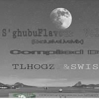 SghubuFlavour Vol.05 Mixed By TLHOGZI &amp; SWISS{DancerMix zinto} by Letlhogonolo Tlhogzi Tlhogane