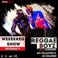 EP 9_DJ SMARSH X MCFULLSTOP ON NRG RADIO by REGGAEBOYZ