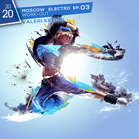 Valeri Kreoni - Moscow Electro Work-Out 03 (2020) by [ad] flash / Konstruct_or / Valeri Kreoni