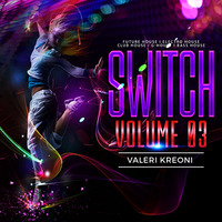 Valeri Kreoni - Switch 03 (2020) by [ad] flash / Konstruct_or / Valeri Kreoni