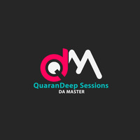 QuaranDeep Sessions Vol. 8  With DA MASTER by Da Master