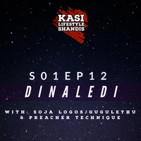 12.Kasi Lifestyle Shandis-S01EP12(Denaledi with Soja Logos, Gugulethu &amp; Preacher Technique) by Kasi Lifestyle Shandis