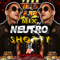 Mix Neutro Shorty| DJ Andromeda by TeamAlto Calibre