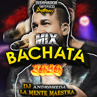 Mix Bachata 2020 DJ Andromeda La Mente Maestra by TeamAlto Calibre
