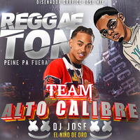 Reggaeton Peine Pa fuera 2020 Dj Jose El niño de oro by TeamAlto Calibre