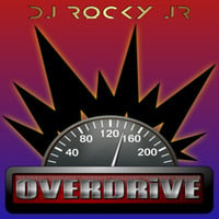 OVERDRiVE MiXX #1 by DJ Rocky JR