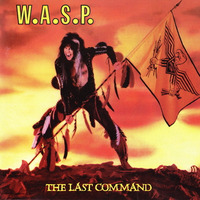 W.A.S.P. - The Last Command  Full Album 1985 by Raco