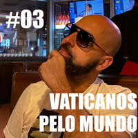 Vaticanos Pelo Mundo #03 by Rádio Barreiro Web