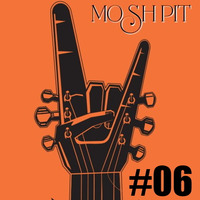 Mosh Pit #06 by Rádio Barreiro Web
