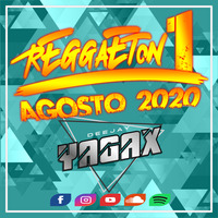 MIX REGGAETON 1 - AGOSTO 2020 [DJ YAGAX] by DJ YAGAX PERU