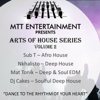 Nkhalisto - MTT Arts of House Series V2 (Deep House) by MTT Entertainers