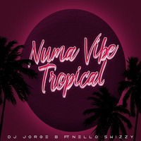Vibe Tropical (Ft N6llo Swixxzy) (Dj Jorge B Original Mix) (Prod.LeoBeatz) by Dj Jorge B (Oficcial)