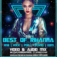 Best of Rihanna Mix, Rnb, Pop,Rock, EDM &amp; Techno by Deejay Ortis