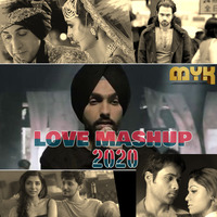  Love Mashup 2020 Myk by Indiandjsclubremixes