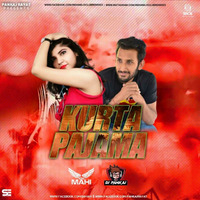 Kurta Pajama - DJ Mahi &amp; DJ Pankaj by Indiandjsclubremixes