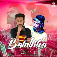 BAMBIHA Bole Remix - DJ Nash &amp; DJ Pankaj by Indiandjsclubremixes
