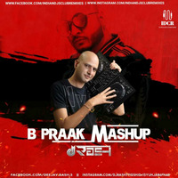 B Praak Mashup ( 2020 ) - DJ Rash by Indiandjsclubremixes