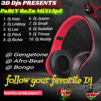 3D DJZ PRESENTS BAZU BAZENGA MIXTAPE 10 Djs ONE MIXTAPE FT. GENGETONE X AFROBEAT X BONGO @2021 by DJ Jysper Kisumu's Finest