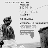 30 Mins Section by Underground Section