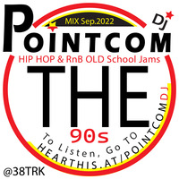 THE90s HIP HOP &amp; RnB Mix Sep2022 by PointcomDj