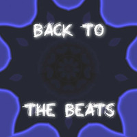 Back To The Beats by Mixamorphosis