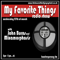 My Favorite Things Radio Show - March 2013 by Mixamorphosis