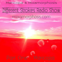Different Strokes - Show 4 - Part 1 - Maricopa by Mixamorphosis