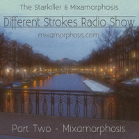 Different Strokes - Show 5 - Part 2 - Mixamorphosis by Mixamorphosis