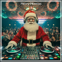 Merry Mixmas 3 by Mixamorphosis