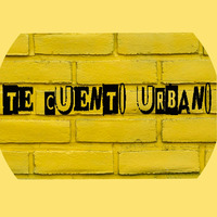 🔥TE CUENTO URBANO 🔥 (🎙️PODCAST🎙️)  21-11-2020 by te cuento urbano