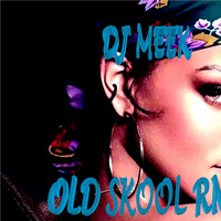 DJ MEEK- OLD SKOOL RnB MIX by DEEJAY MEEK001