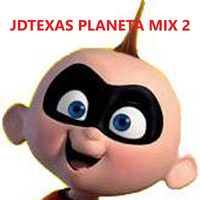 JDTEXAS PLANETA MIX 2 by Jdtexas